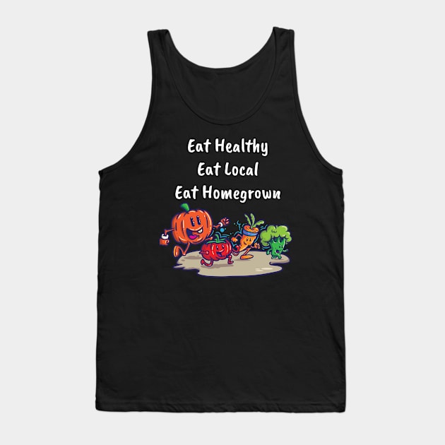 Home Grown Organic Food Design for Gardeners Local Farming Tank Top by Riffize